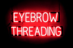 EYEBROW THREADING lighted LED signs that look like neon signage for your salon