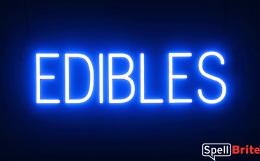 EDIBLES sign, featuring LED lights that look like neon EDIBLES signs