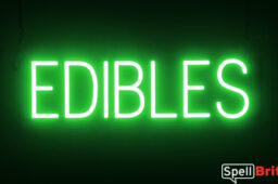 EDIBLES sign, featuring LED lights that look like neon EDIBLES signs