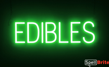 EDIBLES sign, featuring LED lights that look like neon EDIBLES signs