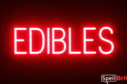 EDIBLES sign, featuring LED lights that look like neon EDIBLES signs