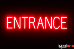 ENTRANCE Sign – SpellBrite’s LED Sign Alternative to Neon ENTRANCE Signs for Businesses in Red