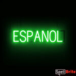 Espanol sign, featuring LED lights that look like neon Espanol signs