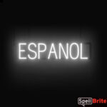 Espanol sign, featuring LED lights that look like neon Espanol signs