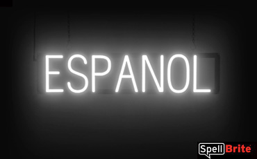 Espanol sign, featuring LED lights that look like neon Espanol signs