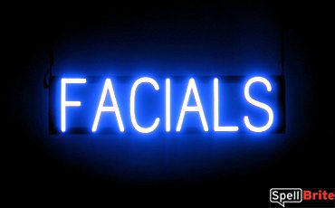 FACIALS sign, featuring LED lights that look like neon FACIAL signs