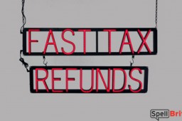 FAST TAX REFUNDS LED signs that use changeable letters to make business signs for your company