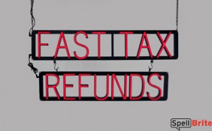 FAST TAX REFUNDS LED signs that use changeable letters to make business signs for your company