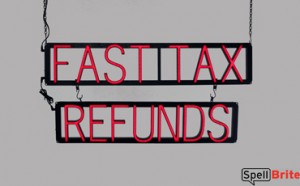 FAST TAX REFUNDS LED signs that use changeable letters to make business signs for your company