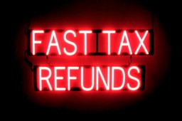 FAST TAX REFUNDS illuminated LED signage that uses interchangeable letters to make personalized signs