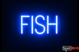 FISH sign, featuring LED lights that look like neon FISH signs