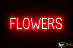 FLOWERS sign, featuring LED lights that look like neon FLOWER signs