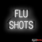FLU SHOTS sign, featuring LED lights that look like neon FLU SHOTS signs