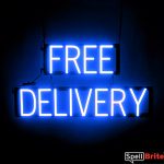 FREE DELIVERY sign, featuring LED lights that look like neon FREE DELIVERY signs