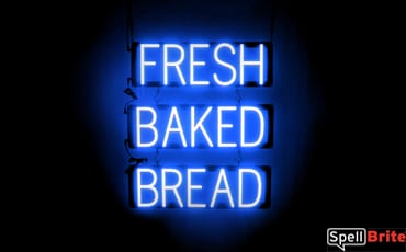 FRESH BAKED BREAD sign, featuring LED lights that look like neon FRESH BAKED BREAD signs