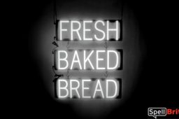 FRESH BAKED BREAD sign, featuring LED lights that look like neon FRESH BAKED BREAD signs