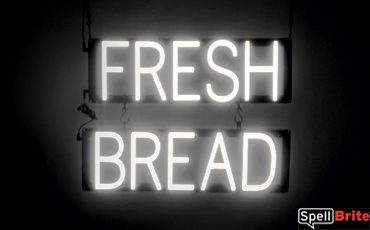 FRESH BREAD sign, featuring LED lights that look like neon FRESH BREAD signs