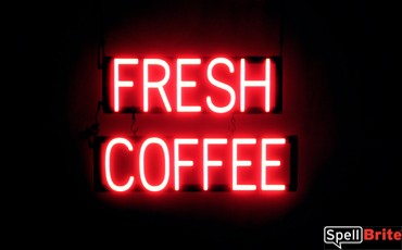 FRESH COFFEE sign, featuring LED lights that look like neon FRESH COFFEE signs