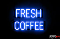 FRESH COFFEE sign, featuring LED lights that look like neon FRESH COFFEE signs