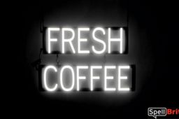 FRESH COFFEE sign, featuring LED lights that look like neon FRESH COFFEE signs