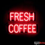 FRESH COFFEE sign, featuring LED lights that look like neon FRESH COFFEE signs