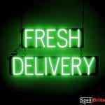 FRESH DELIVERY sign, featuring LED lights that look like neon FRESH DELIVERY signs