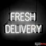 FRESH DELIVERY sign, featuring LED lights that look like neon FRESH DELIVERY signs