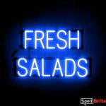 FRESH SALADS sign, featuring LED lights that look like neon FRESH SALADS signs