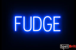 FUDGE sign, featuring LED lights that look like neon FUDGE signs