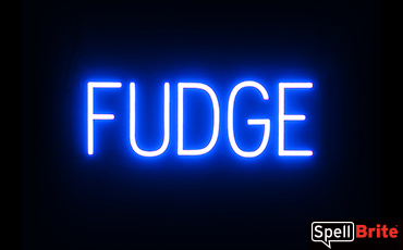 FUDGE sign, featuring LED lights that look like neon FUDGE signs