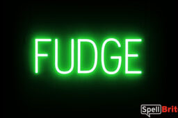 FUDGE sign, featuring LED lights that look like neon FUDGE signs