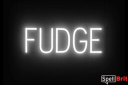 FUDGE sign, featuring LED lights that look like neon FUDGE signs