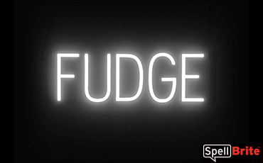 FUDGE sign, featuring LED lights that look like neon FUDGE signs