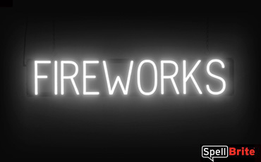 Fireworks sign, featuring LED lights that look like neon Fireworks signs