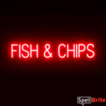 FISH and CHIPS sign, featuring LED lights that look like neon FISH and CHIPS signs