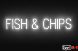 FISH and CHIPS sign, featuring LED lights that look like neon FISH and CHIPS signs