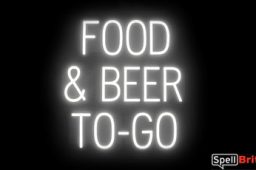 FOOD and BEER TO GO sign, featuring LED lights that look like neon FOOD and BEER TO GO signs