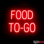 FOOD TO GO sign, featuring LED lights that look like neon FOOD TO GO signs