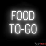 FOOD TO GO sign, featuring LED lights that look like neon FOOD TO GO signs
