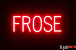 Frose sign, featuring LED lights that look like neon Frose signs