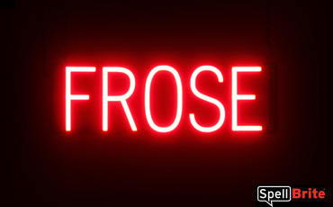 Frose sign, featuring LED lights that look like neon Frose signs
