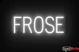 Frose sign, featuring LED lights that look like neon Frose signs