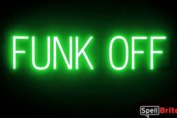 FUNK OFF sign, featuring LED lights that look like neon FUNK OFF signs