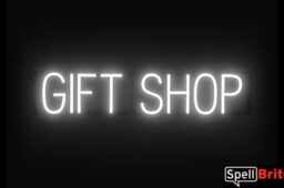 GIFT SHOP sign, featuring LED lights that look like neon GIFT SHOP signs
