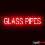 GLASS PIPES sign, featuring LED lights that look like neon GLASS PIPES signs