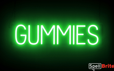 GUMMIES sign, featuring LED lights that look like neon GUMMIES signs