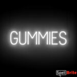 Gummies Sign – SpellBrite’s LED Sign Alternative to Neon Gummies Signs for Smoke Shops in White