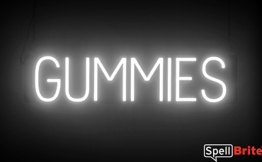 GUMMIES sign, featuring LED lights that look like neon GUMMIES signs