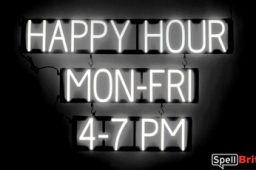 HAPPY HOUR MON-FRI 4-7 PM sign, featuring LED lights that look like neon HAPPY HOUR MON-FRI 4-7 PM signs