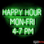 HAPPY HOUR MON-FRI 4-7 PM sign, featuring LED lights that look like neon HAPPY HOUR MON-FRI 4-7 PM signs